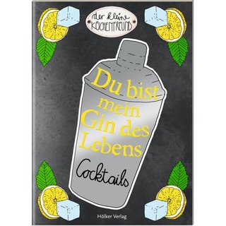 Coppenrath Verlag Der kleine Küchenfreund: Du bist mein gin de Lebens